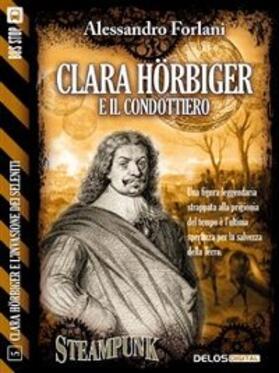 Forlani |  Clara Hörbiger e il condottiero | eBook | Sack Fachmedien