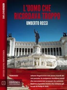 Rossi |  L'uomo che ricordava troppo | eBook | Sack Fachmedien