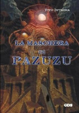 Introna |  La maschera di pazuzu | eBook | Sack Fachmedien