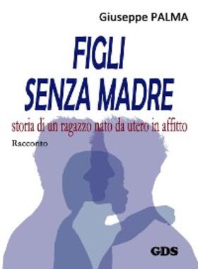 Palma |  Figli senza madre | eBook | Sack Fachmedien