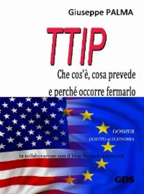Palma |  T.T.I.P. che cos'è, cosa prevede e perché occorre fermarlo | eBook | Sack Fachmedien