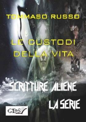 Russo |  Le custodi della vita | eBook | Sack Fachmedien