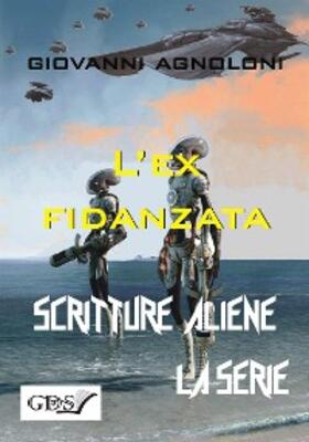Agnoloni |  L'ex fidanzata | eBook | Sack Fachmedien