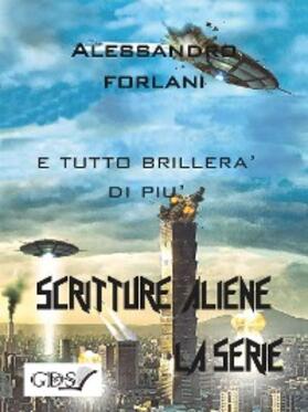 Forlani |  E tutto brillerà di più | eBook | Sack Fachmedien