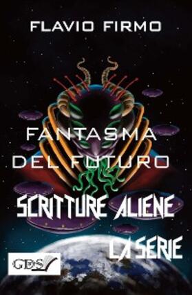 Firmo |  Fantasma dal futuro | eBook | Sack Fachmedien