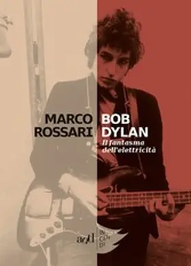 Rossari |  Bob Dylan | eBook | Sack Fachmedien