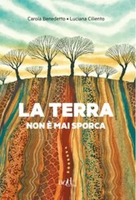 Benedetto / Ciliento |  La terra non è mai sporca | eBook | Sack Fachmedien