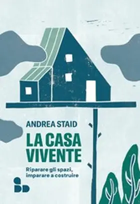 Staid |  La casa vivente | eBook | Sack Fachmedien