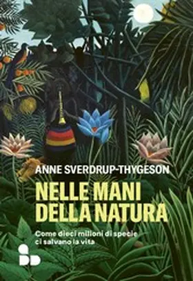 Sverdrup-Thygeson |  Nelle mani della natura | eBook | Sack Fachmedien