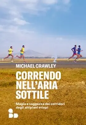 Crawley |  Correndo nell'aria sottile | eBook | Sack Fachmedien