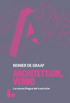 de Graaf |  Architettare, verbo | eBook | Sack Fachmedien