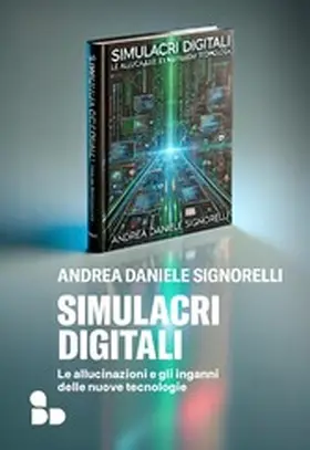 Signorelli |  Simulacri digitali | eBook | Sack Fachmedien