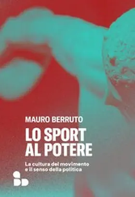 Berruto | Lo sport al potere | E-Book | www.sack.de