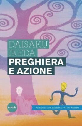 Ikeda |  Preghiera e azione | eBook | Sack Fachmedien