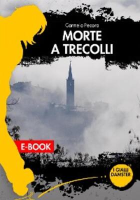 Pecora |  Morte a Trecolli | eBook | Sack Fachmedien