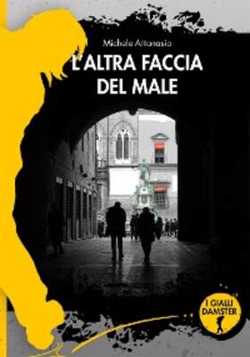 Attanasio |  L'altra faccia del male | eBook | Sack Fachmedien