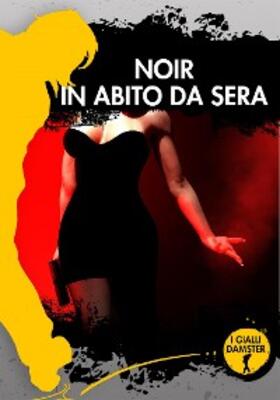 Vv. |  Noir in abito da sera | eBook | Sack Fachmedien