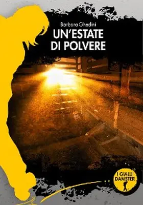 Ghedini |  Un'estate di polvere | eBook | Sack Fachmedien