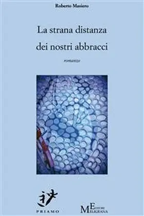 Masiero |  La strana distanza dei nostri abbracci | eBook | Sack Fachmedien