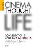 Bellocchio / Bressane / Casetti |  CINEMA, THOUGHT, LIFE. Conversations with Fata Morgana | eBook | Sack Fachmedien