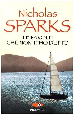Sparks |  Le parole che non ti ho detto | Buch |  Sack Fachmedien