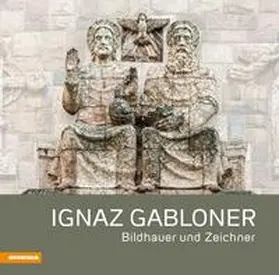 Frei / Kössler |  Ignaz Gabloner | Buch |  Sack Fachmedien