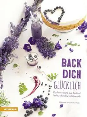 Tschurtschenthaler |  Back dich glücklich | Buch |  Sack Fachmedien