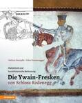 Stampfer / Emmenegger |  Die Ywain-Fresken von Schloss Rodenegg | Buch |  Sack Fachmedien