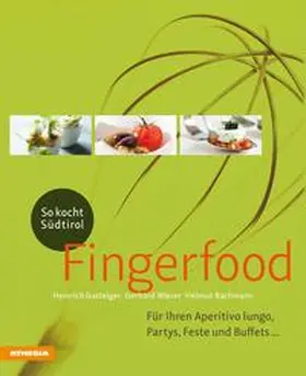 Wieser / Gasteiger / Bachmann | Fingerfood | Buch | 978-88-6839-221-5 | sack.de