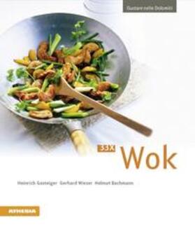 Gasteiger / Wieser / Bachmann |  33 x Wok (ital.) | Buch |  Sack Fachmedien