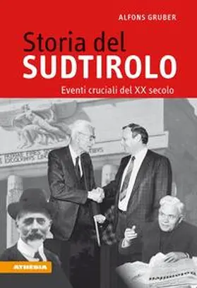 Gruber |  Storia del Sudtirolo. Eventi cruciali del XX secolo | Buch |  Sack Fachmedien