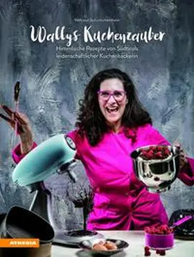 Tschurtschenthaler |  Wallys Kuchenzauber | Buch |  Sack Fachmedien
