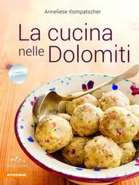 Kompatscher |  La cucina nelle Dolomiti | Buch |  Sack Fachmedien