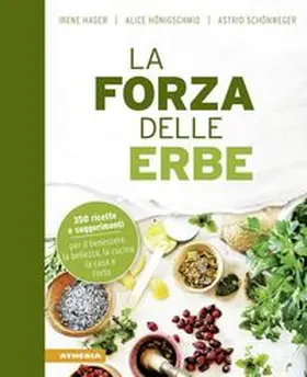 Hager / Schönweger / Hönigschmid |  La forza delle erbe | eBook | Sack Fachmedien