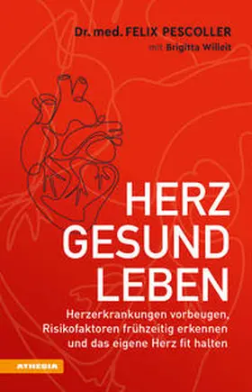 Pescoller / Willeit |  Herzgesund leben | Buch |  Sack Fachmedien