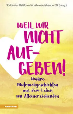 Foraboschi |  Weil wir nicht aufgeben! | eBook | Sack Fachmedien