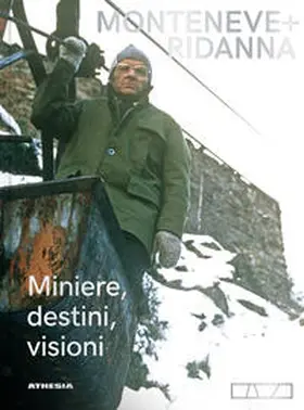 Torggler / Terzer |  Monteneve + Ridanna. Miniere, destini, visioni | Buch |  Sack Fachmedien