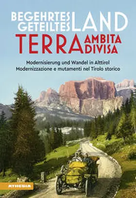 Frizzera / Martini / Piff |  Begehrtes Land - Geteiltes Land. Terra ambita - terra divisa | Buch |  Sack Fachmedien