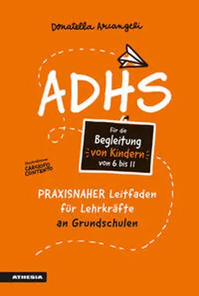Arcangeli | ADHS | Buch | 978-88-6839-679-4 | www.sack.de