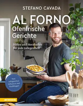 Cavada |  Al forno - Ofenfrische Gerichte | Buch |  Sack Fachmedien