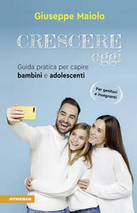 Maiolo | Crescere oggi | E-Book | sack.de