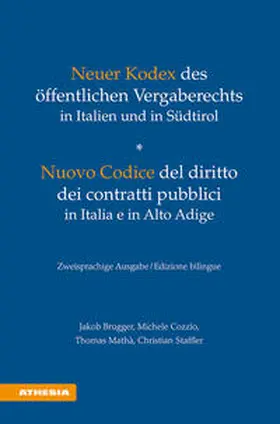 Brugger / Cozzio / Mathà |  Neuer Kodex des öffentlichen Vergaberechts in Italien und in Südtirol-Nuovo Codice del diritto dei contratti pubblici in Italia e in Alto Adige | Buch |  Sack Fachmedien