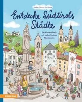 Schmid |  Entdecke Südtirols Städte | Buch |  Sack Fachmedien