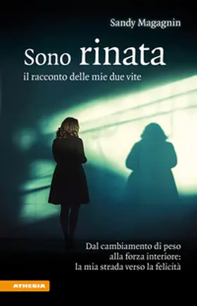 Magagnin |  Sono rinata. Il racconto delle mie due vite | Buch |  Sack Fachmedien