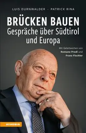 Durnwalder / Rina |  Brücken bauen - Gespräche über Südtirol und Europa | Buch |  Sack Fachmedien