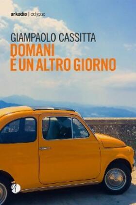 Cassitta |  Domani e` un altro giorno | eBook | Sack Fachmedien