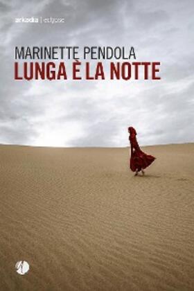 Pendola |  Lunga è la notte | eBook | Sack Fachmedien