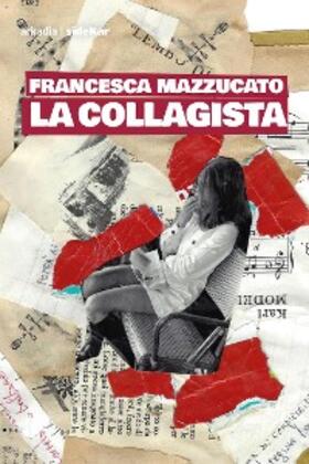 Mazzucato |  La collagista | eBook | Sack Fachmedien