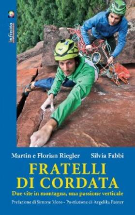 Fabbi / Riegler |  Fratelli di cordata | eBook | Sack Fachmedien