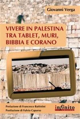 Verga |  Vivere in Palestina tra tablet, muri, Bibbia e Corano | eBook | Sack Fachmedien